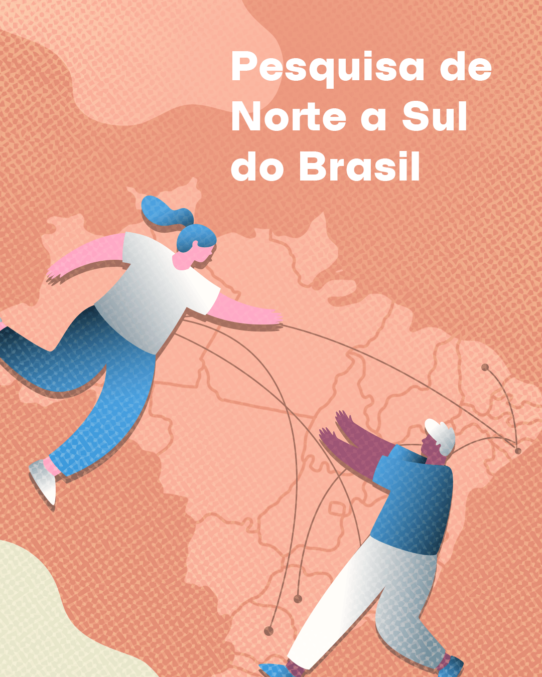 Pesquisa de Norte a Sul do Brasil
