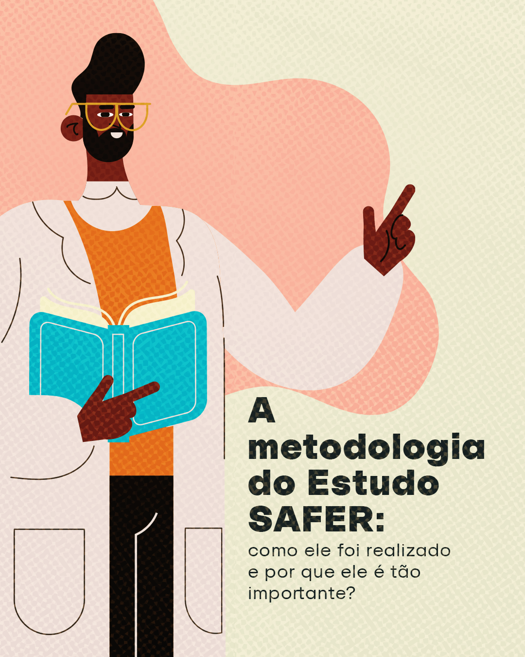 A metodologia de estudo SAFER