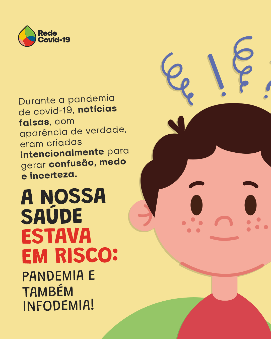 A nossa saúde estava em risco: pandemia e também infodemia!